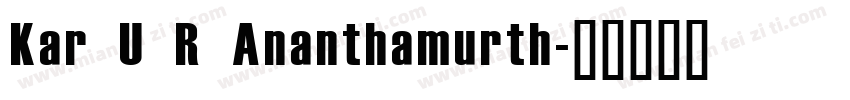 Kar U R Ananthamurth字体转换